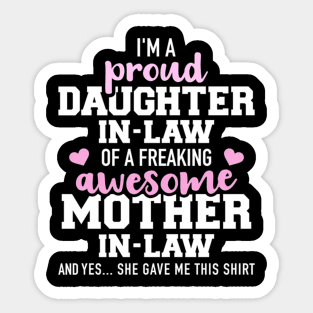 Proud Daughter-In-Law Of A Freaking Awesome Mother-In-Law Sticker